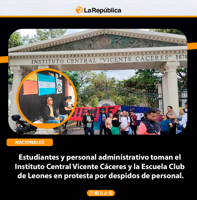 Estudiantes toman el Instituto Central Vicente Cáceres y la Escuela Club de Leones en protesta por despidos de personal - Cover Image